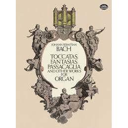 Bach Toccatas, Fantasias, Passacagila and other Works for Organ